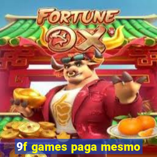 9f games paga mesmo